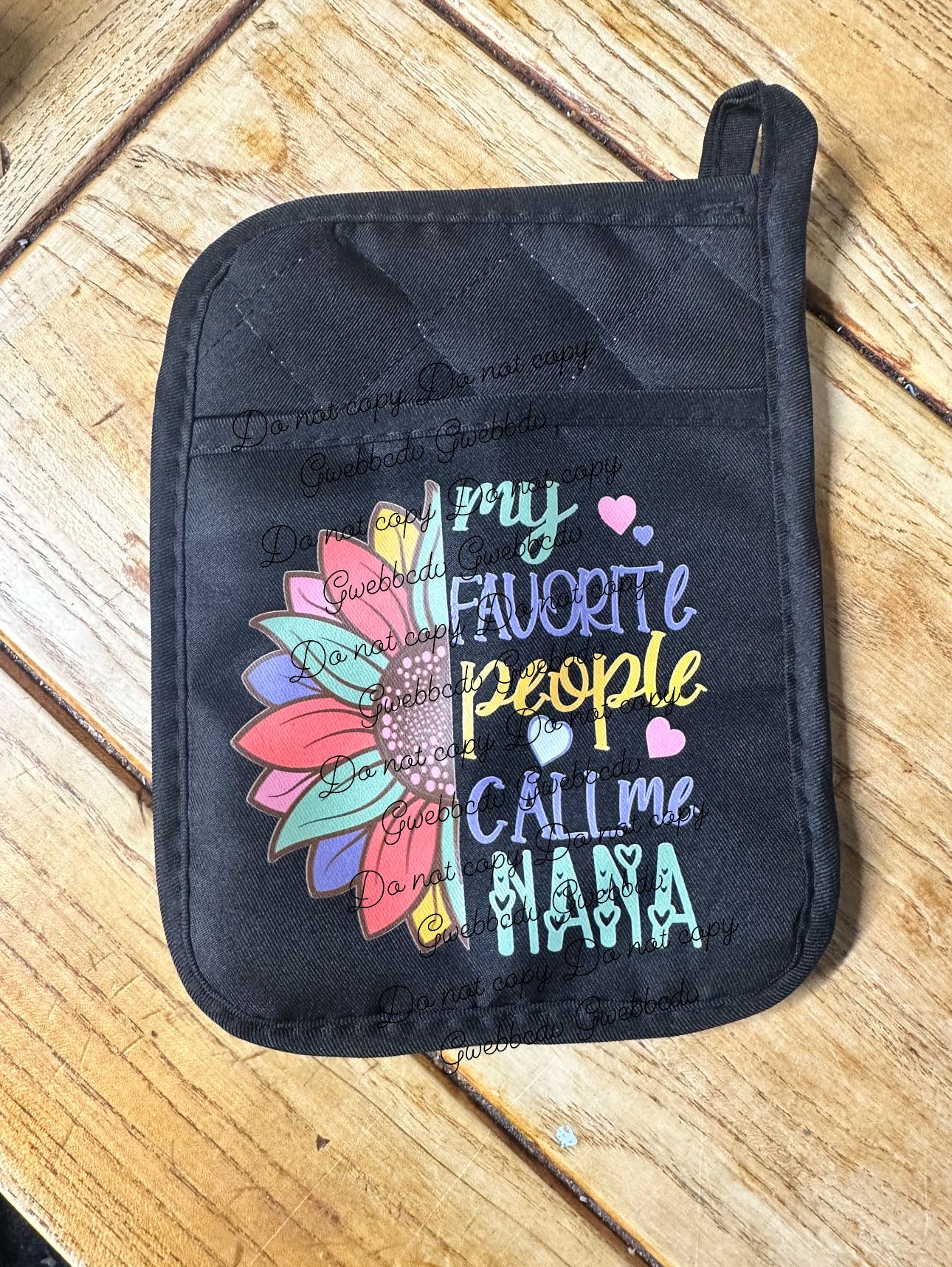 My Favorite People Call Me Nana Pot Holder