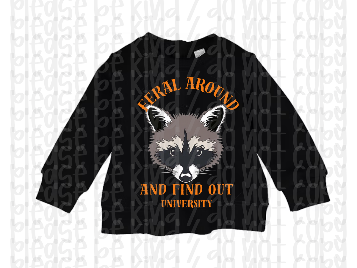 Feral Around & Find Out University Infant
