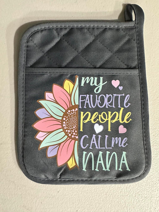 My Favorite People Call Me Nana Pot Holder 2