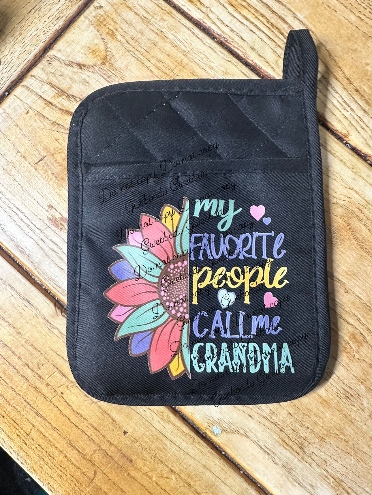 My Favorite People Call Me Grandma Pot Holder