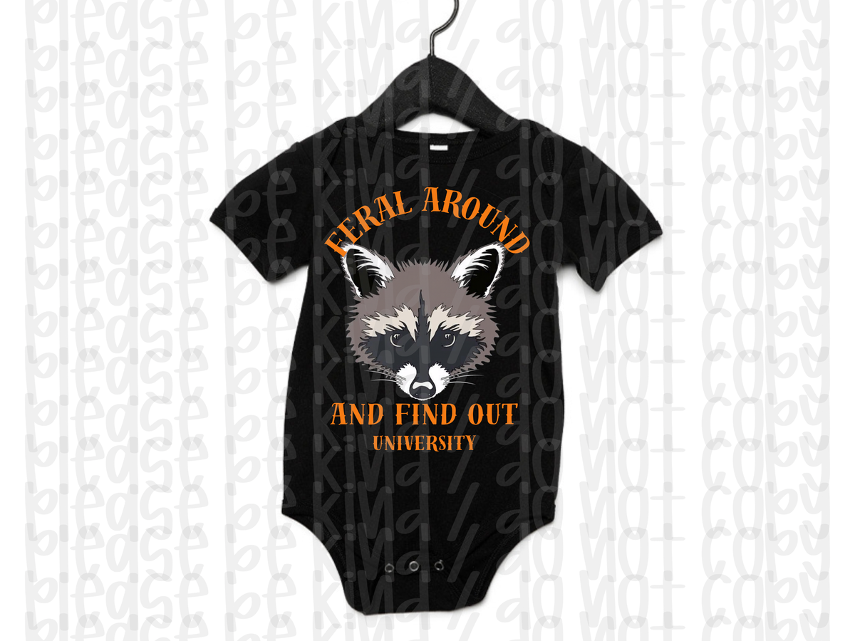 Feral Around & Find Out University Infant