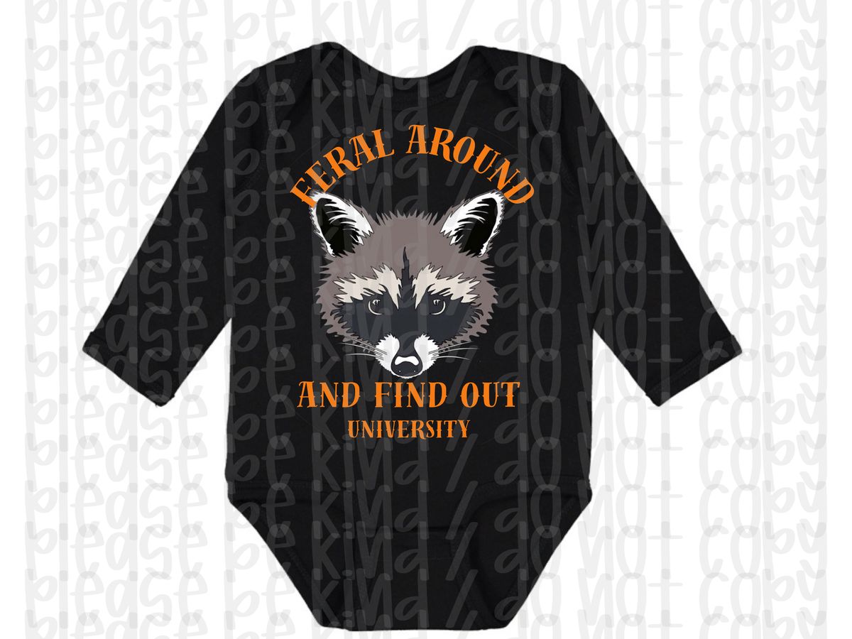 Feral Around & Find Out University Infant
