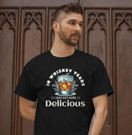 In Whisky Years I Just Got More Delicious