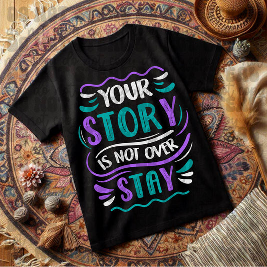 Your Story Is Not Over Stay